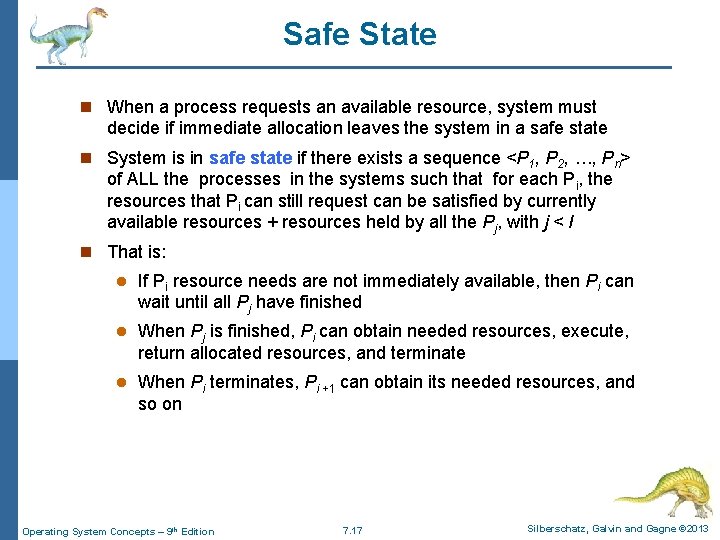 Safe State n When a process requests an available resource, system must decide if Safe State n When a process requests an available resource, system must decide if