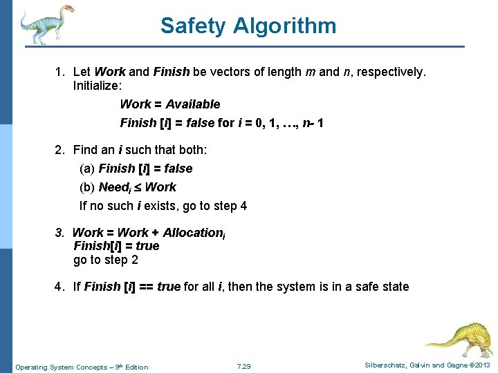 Safety Algorithm 1. Let Work and Finish be vectors of length m and n, Safety Algorithm 1. Let Work and Finish be vectors of length m and n,