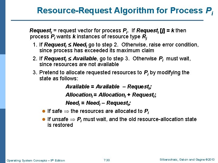 Resource-Request Algorithm for Process Pi Requesti = request vector for process Pi. If Requesti Resource-Request Algorithm for Process Pi Requesti = request vector for process Pi. If Requesti