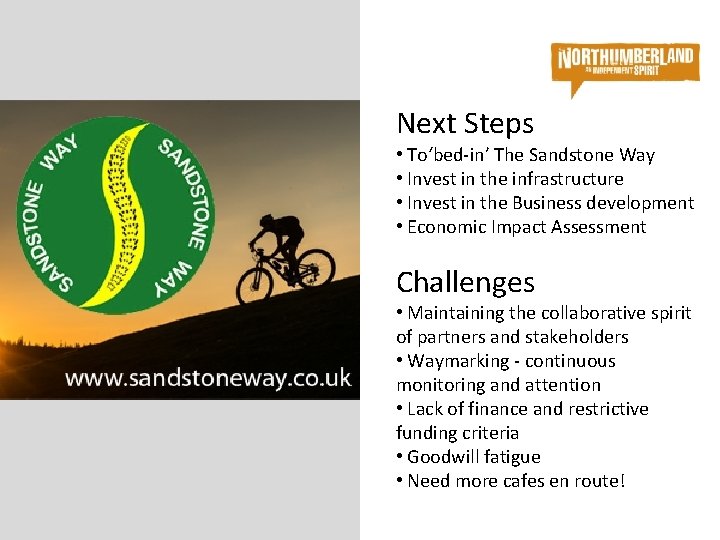 Next Steps • To‘bed-in’ The Sandstone Way • Invest in the infrastructure • Invest Next Steps • To‘bed-in’ The Sandstone Way • Invest in the infrastructure • Invest