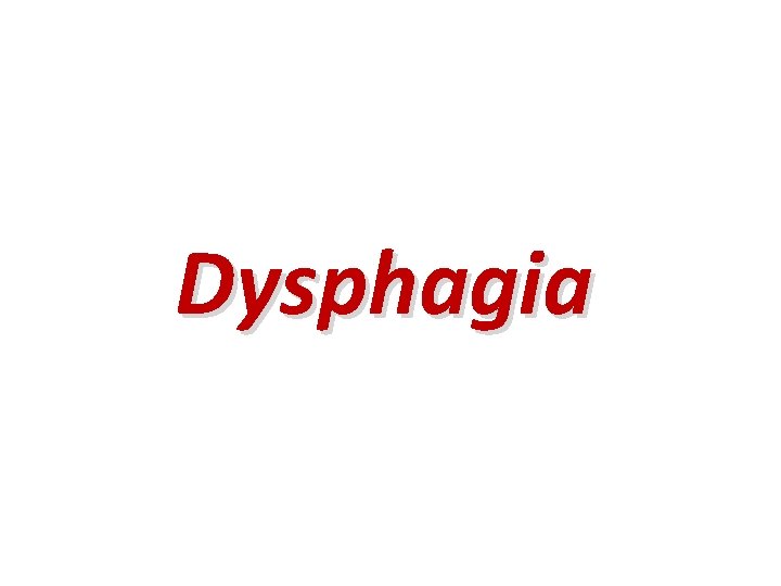 Dysphagia 