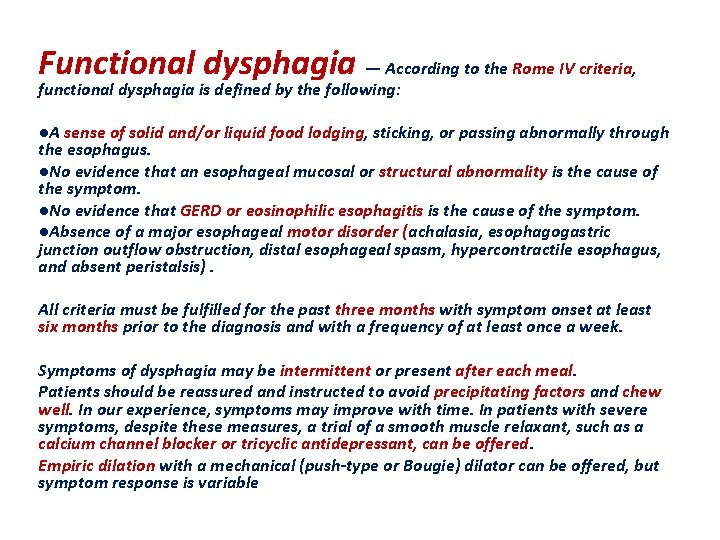 Functional dysphagia — According to the Rome IV criteria, functional dysphagia is defined by
