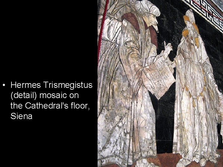  • Hermes Trismegistus (detail) mosaic on the Cathedral's floor, Siena 