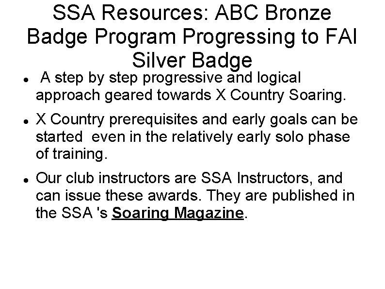 SSA Resources: ABC Bronze Badge Program Progressing to FAI Silver Badge A step by