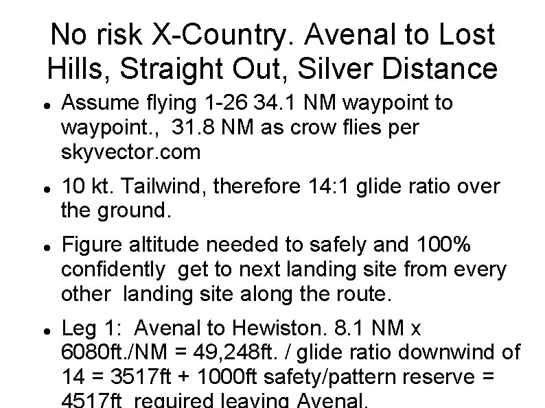 No risk X-Country. Avenal to Lost Hills, Straight Out, Silver Distance Assume flying 1