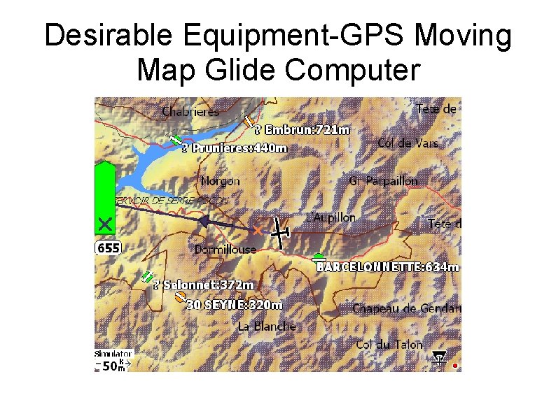 Desirable Equipment-GPS Moving Map Glide Computer 