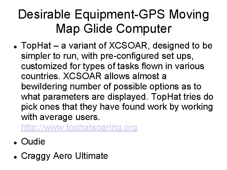 Desirable Equipment-GPS Moving Map Glide Computer Top. Hat – a variant of XCSOAR, designed