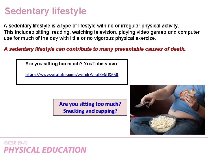 Sedentary lifestyle A sedentary lifestyle is a type of lifestyle with no or irregular
