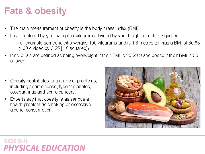 Fats & obesity • The main measurement of obesity is the body mass index