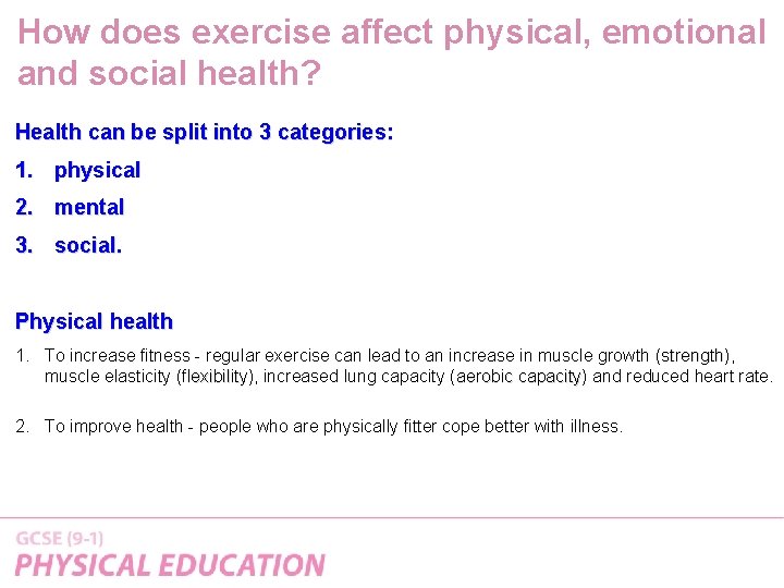 How does exercise affect physical, emotional and social health? Health can be split into