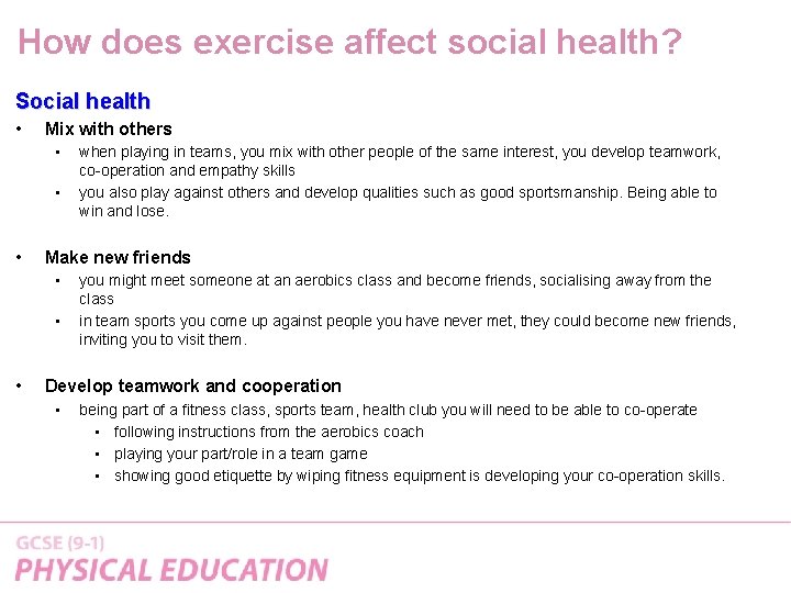How does exercise affect social health? Social health • Mix with others • •