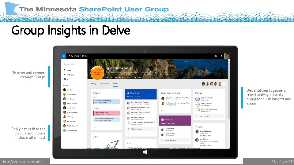 Group Insights in Delve Discover and connect through Groups Delve stitches together all recent