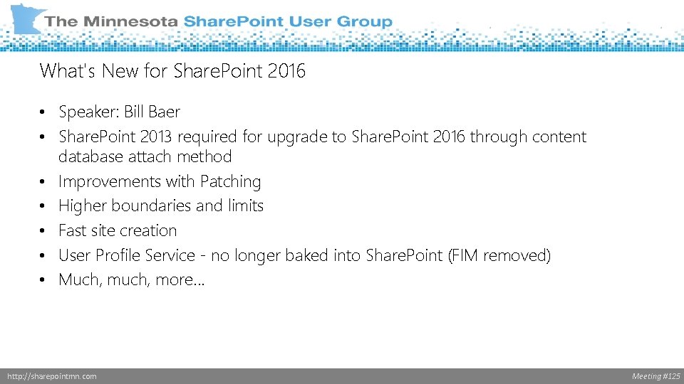 What's New for Share. Point 2016 • Speaker: Bill Baer • Share. Point 2013