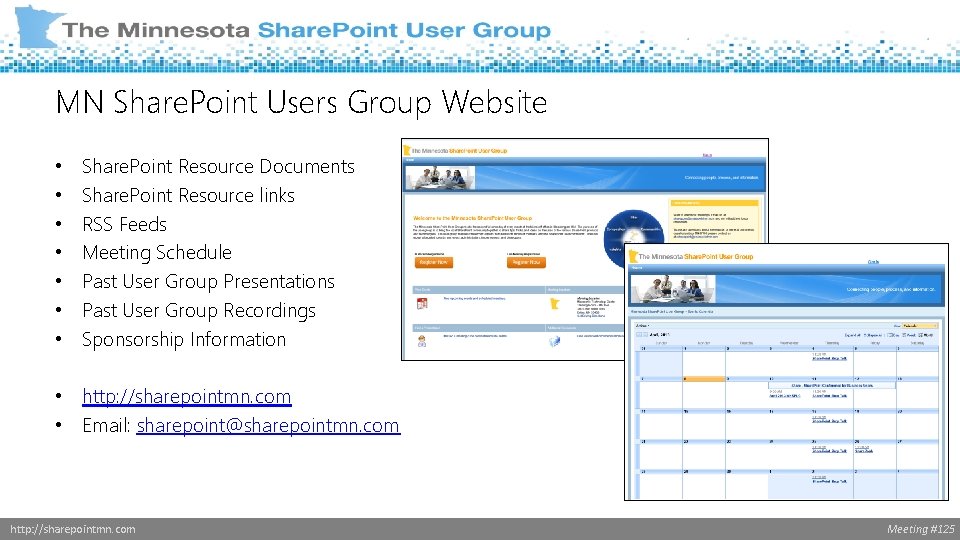MN Share. Point Users Group Website • • Share. Point Resource Documents Share. Point
