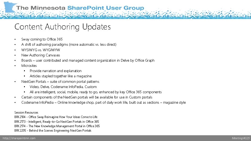 Content Authoring Updates • • • Sway coming to Office 365 A shift of
