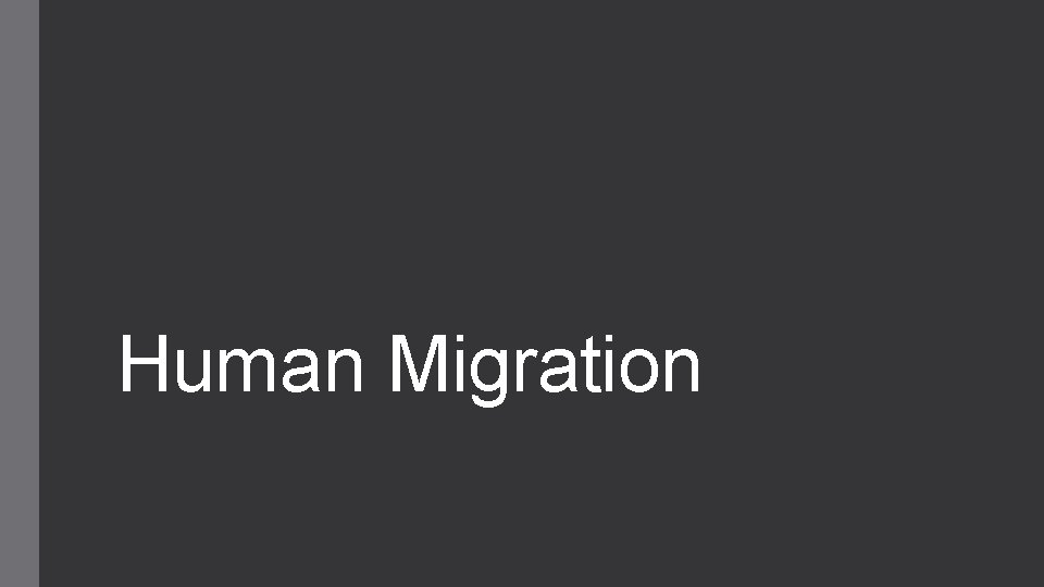 Human Migration 