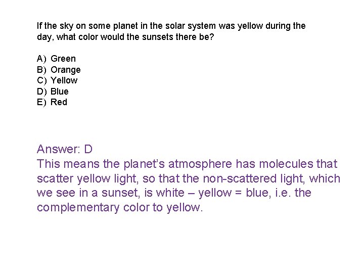 If the sky on some planet in the solar system was yellow during the