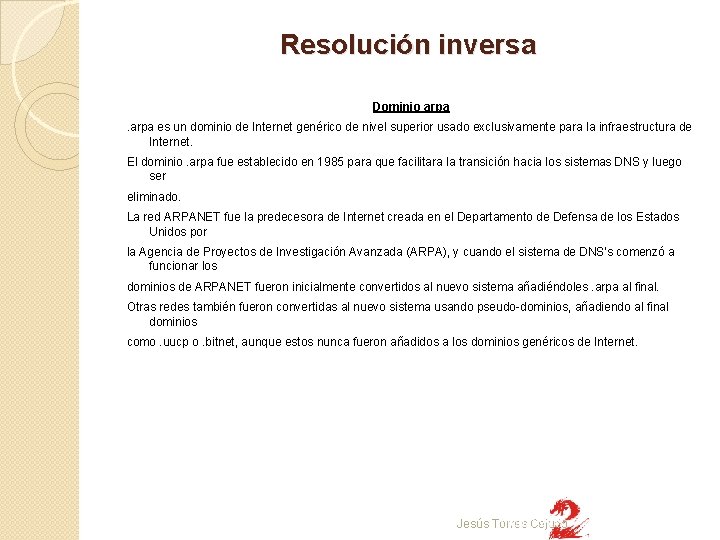 Resolución inversa Dominio arpa es un dominio de Internet genérico de nivel superior usado