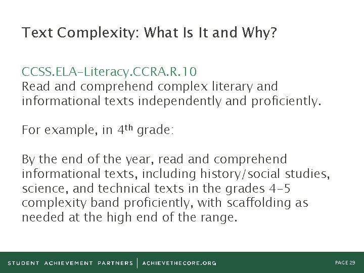 Text Complexity: What Is It and Why? CCSS. ELA-Literacy. CCRA. R. 10 Read and