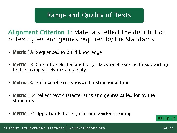 Range and Quality of Texts Alignment Criterion 1: Materials reflect the distribution of text