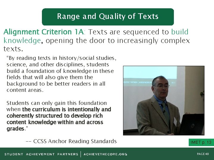 Range and Quality of Texts Alignment Criterion 1 A: Texts are sequenced to build