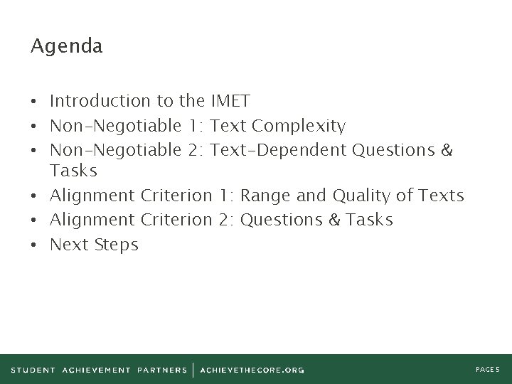 Agenda • Introduction to the IMET • Non-Negotiable 1: Text Complexity • Non-Negotiable 2: