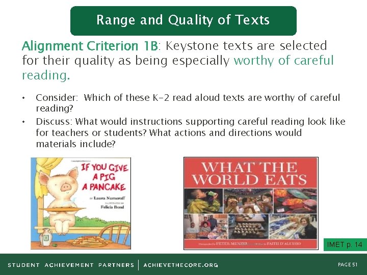 Range and Quality of Texts Alignment Criterion 1 B: Keystone texts are selected for