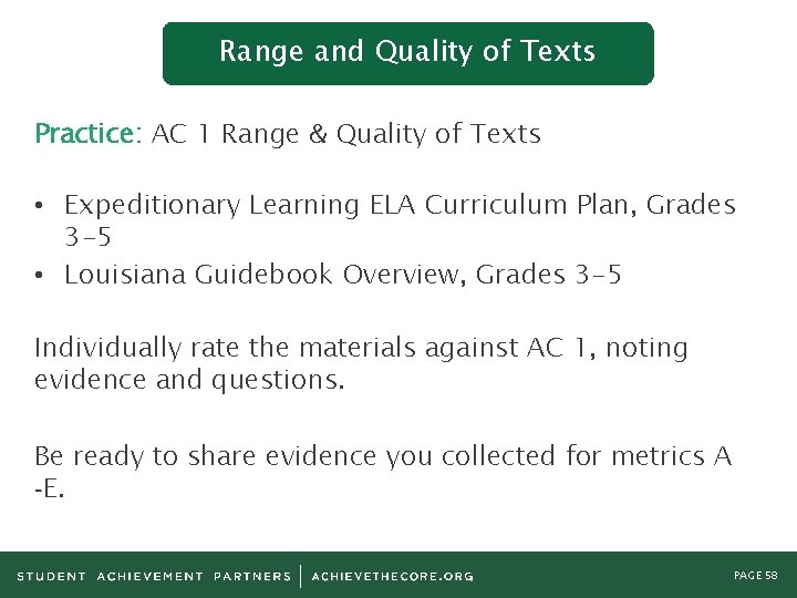 Range and Quality of Texts Practice: AC 1 Range & Quality of Texts •