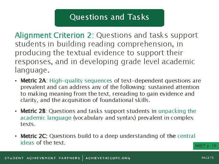 Questions and Tasks Alignment Criterion 2: Questions and tasks support students in building reading