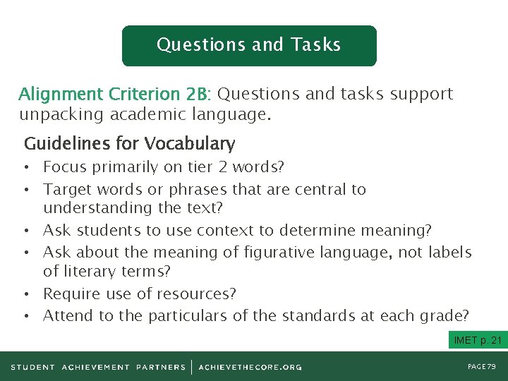 Questions and Tasks Alignment Criterion 2 B: Questions and tasks support unpacking academic language.