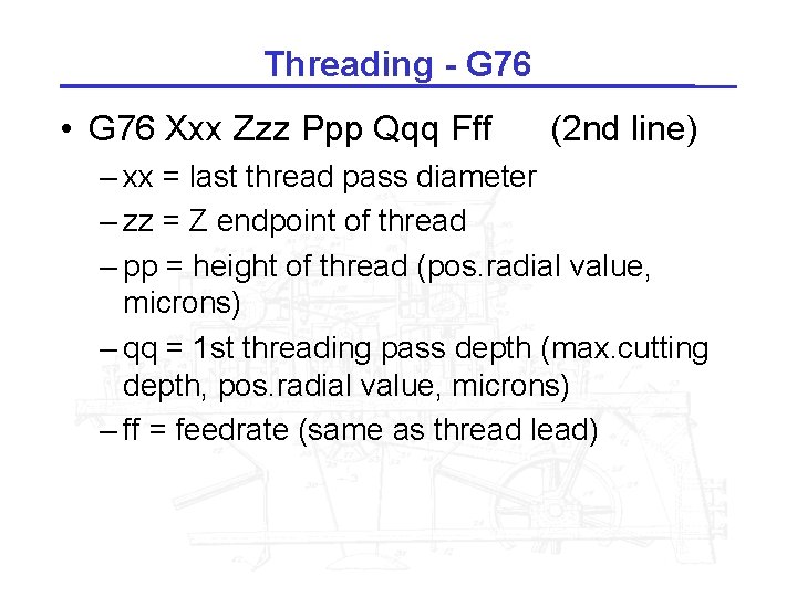 Threading - G 76 • G 76 Xxx Zzz Ppp Qqq Fff (2 nd