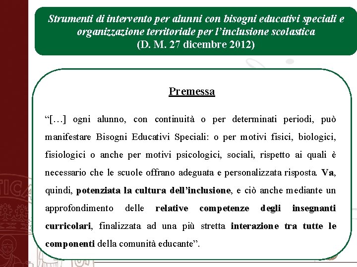 Strumenti di intervento per alunni con bisogni educativi speciali e organizzazione territoriale per l’inclusione