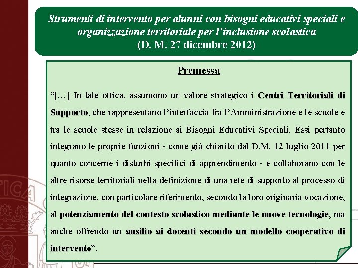 Strumenti di intervento per alunni con bisogni educativi speciali e speciali organizzazione e organizzazione