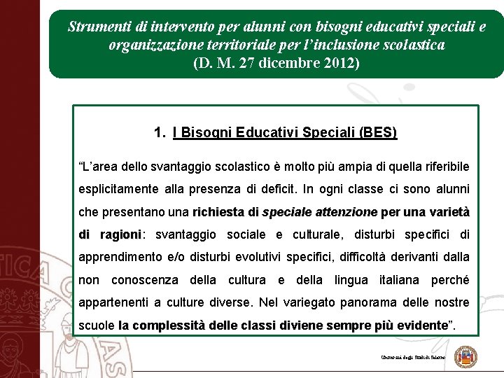Strumenti di intervento per alunni con bisogni educativi speciali e speciali organizzazione e organizzazione