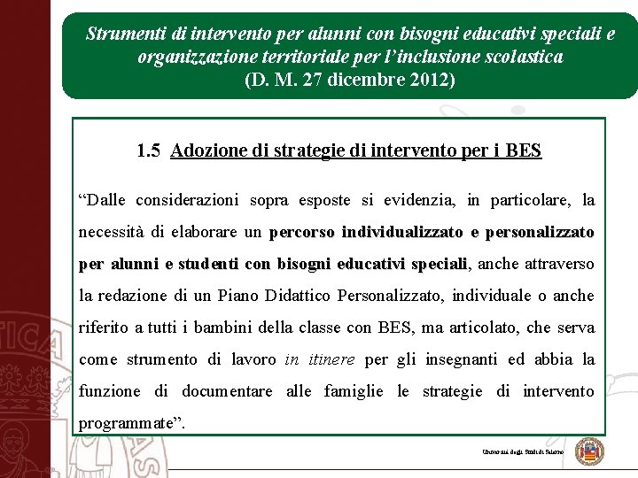 Strumenti di intervento per alunni con bisogni educativi speciali e speciali organizzazione e organizzazione