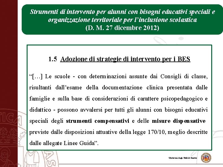 Strumenti di intervento per alunni con bisogni educativi speciali e organizzazione territoriale per l’inclusione