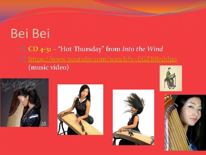 Bei � CD 4 -31 – “Hot Thursday” from Into the Wind � https: Bei � CD 4 -31 – “Hot Thursday” from Into the Wind � https: