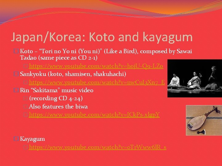 Japan/Korea: Koto and kayagum � Koto – “Tori no Yo ni (You ni)” (Like Japan/Korea: Koto and kayagum � Koto – “Tori no Yo ni (You ni)” (Like