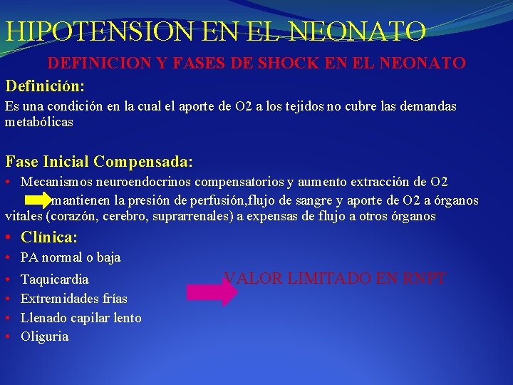 HIPOTENSION EN EL NEONATO DEFINICION Y FASES DE SHOCK EN EL NEONATO Definición: Es