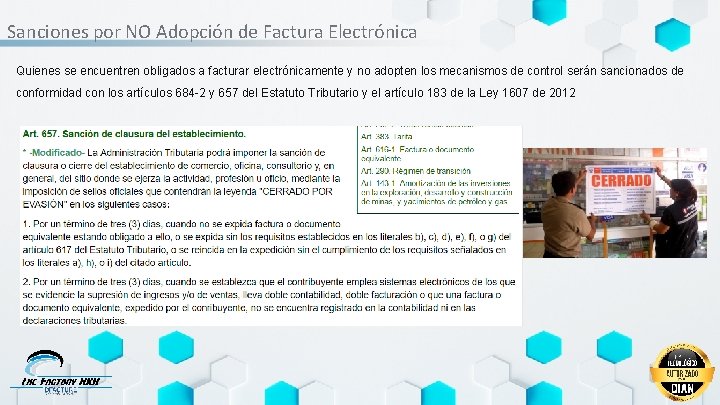 Sanciones por NO Adopción de Factura Electrónica Quienes se encuentren obligados a facturar electrónicamente