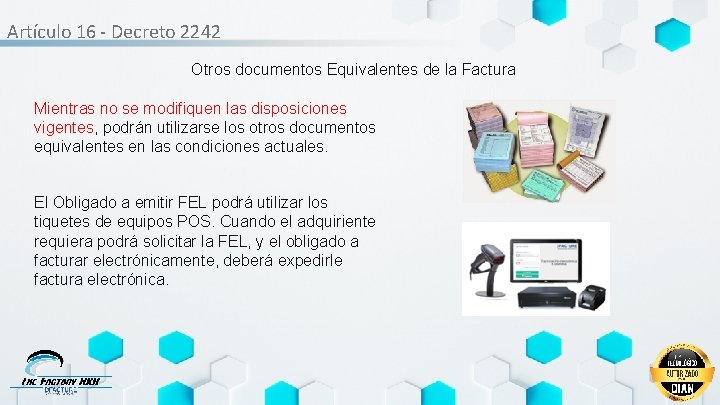 Artículo 16 - Decreto 2242 Otros documentos Equivalentes de la Factura Mientras no se