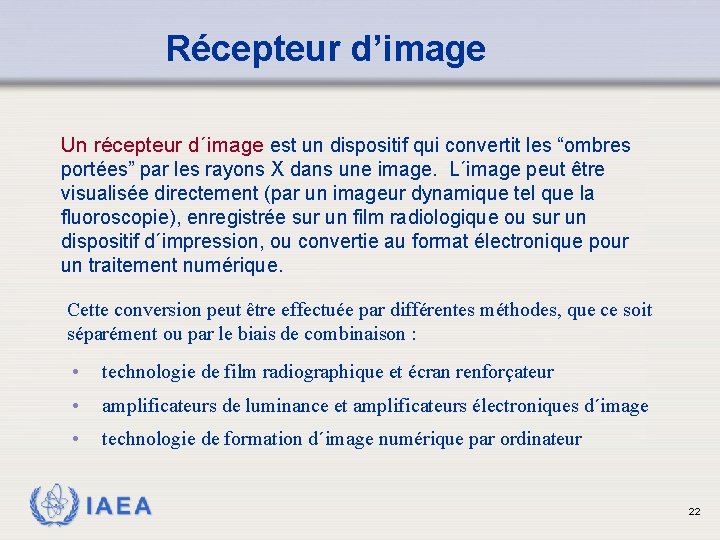 Récepteur d’image Un récepteur d´image est un dispositif qui convertit les “ombres portées” par