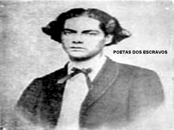 POETAS DOS ESCRAVOS 