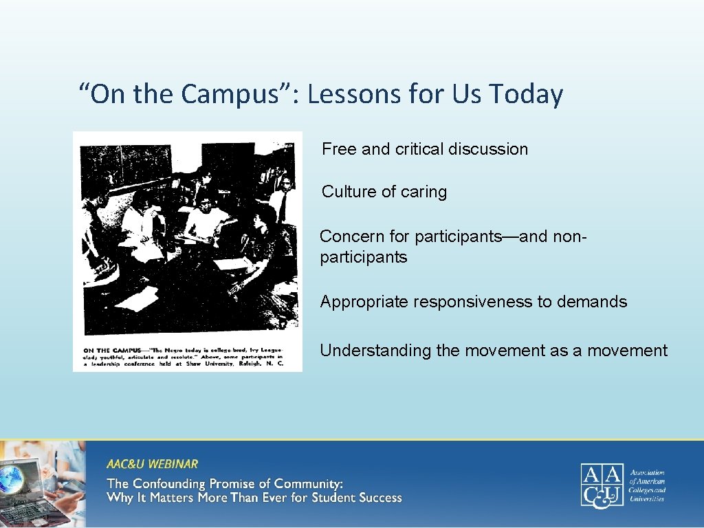 “On the Campus”: Lessons for Us Today Free and critical discussion Culture of caring