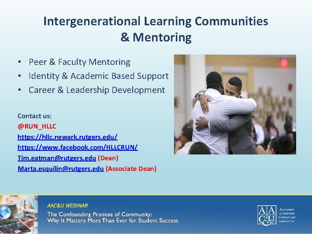 Intergenerational Learning Communities & Mentoring • Peer & Faculty Mentoring • Identity & Academic