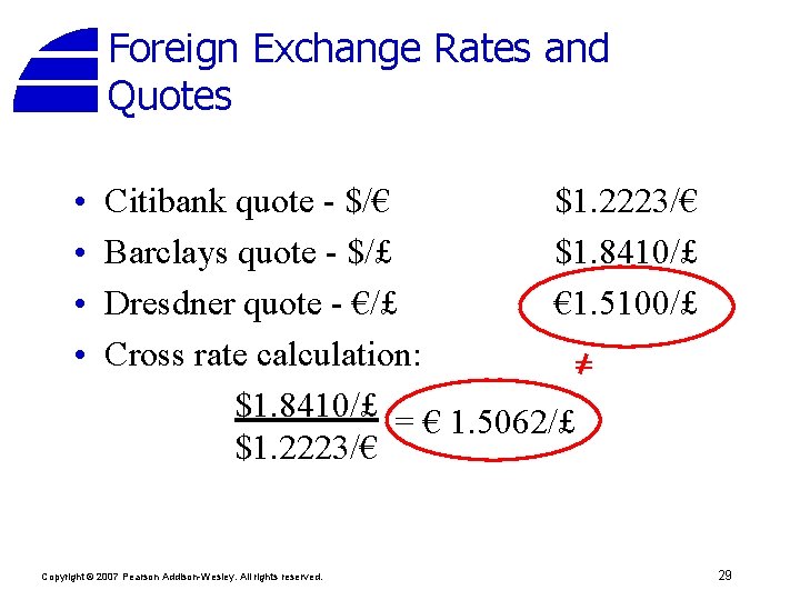 Foreign Exchange Rates and Quotes • • Citibank quote - $/€ $1. 2223/€ Barclays