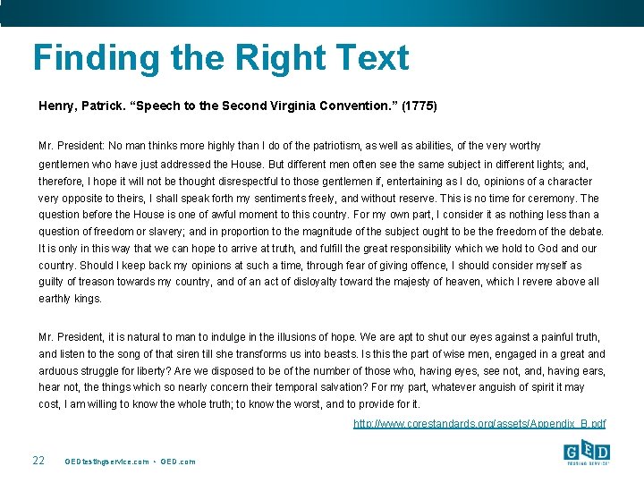 Finding the Right Text Henry, Patrick. “Speech to the Second Virginia Convention. ” (1775)