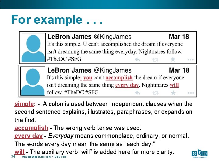 For example. . . simple: - A colon is used between independent clauses when