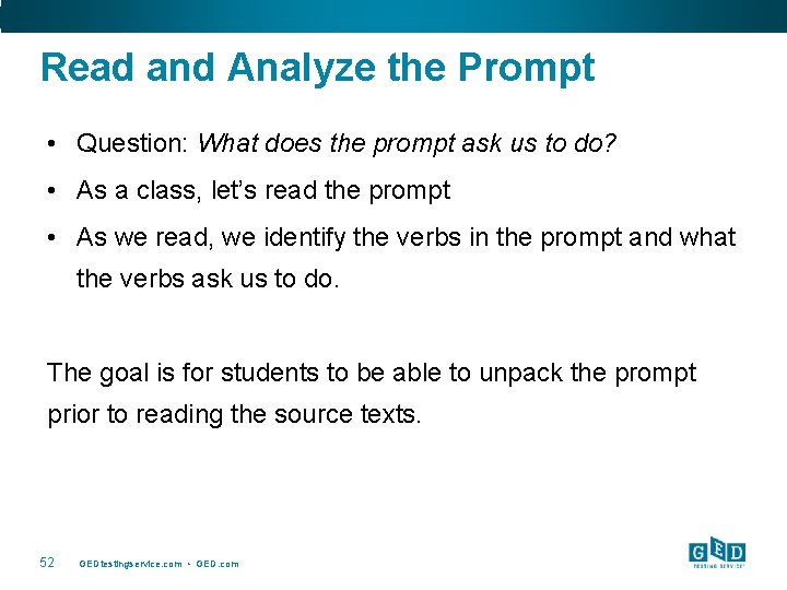 Read and Analyze the Prompt • Question: What does the prompt ask us to