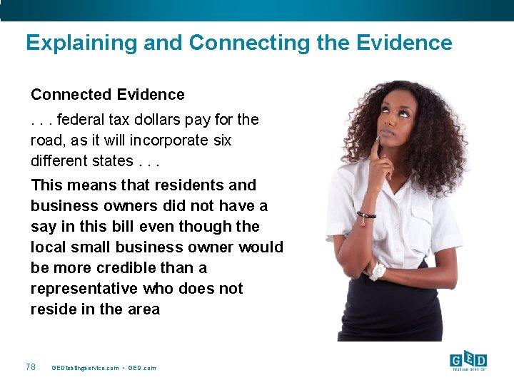 Explaining and Connecting the Evidence Connected Evidence. . . federal tax dollars pay for